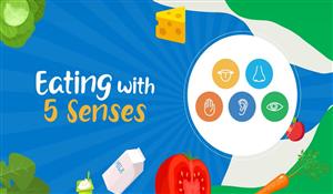 Let's Eat Healthy Together Episode 9 Eating with 5 Senses